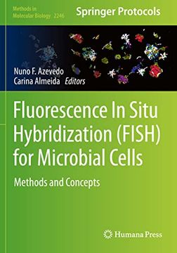 portada Fluorescence In-Situ Hybridization (Fish) for Microbial Cells: Methods and Concepts (Methods in Molecular Biology) (en Inglés)