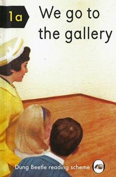 portada We go to the Gallery (Dung Beetle Reading Scheme 1a) 