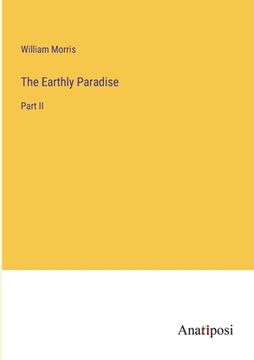 portada The Earthly Paradise: Part II (in English)