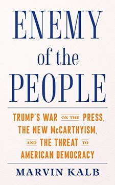 portada Enemy of the People: Trump's war on the Press, the new Mccarthyism, and the Threat to American Democracy (en Inglés)