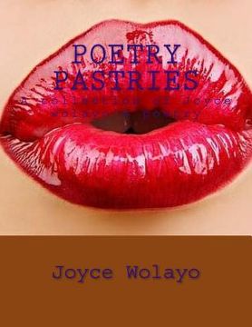 portada Poetry pastries: A collection Joyce wolayo's poetry (en Inglés)