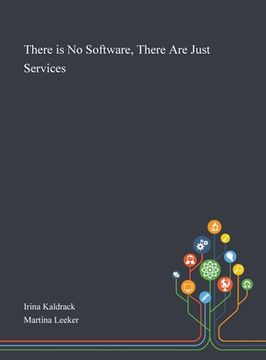 portada There is No Software, There Are Just Services (en Inglés)