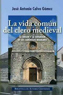portada La Vida en ComãºN del Clero Medieval (in Spanish)