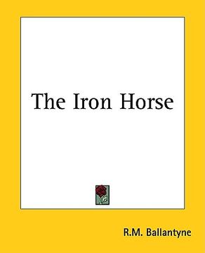 portada the iron horse (en Inglés)
