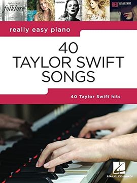 portada Really Easy Piano: 40 Taylor Swift Songs (Really Easy Piano; Hal Leonard) (en Inglés)