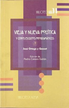 portada Vieja y Nueva Politica y Otros Escritos Programaticos (in Spanish)
