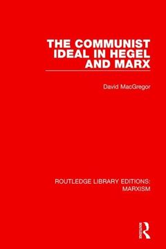 portada The Communist Ideal in Hegel and Marx (en Inglés)