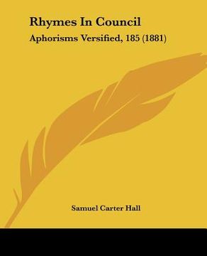 portada rhymes in council: aphorisms versified, 185 (1881) (en Inglés)
