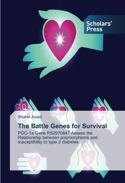 portada The Battle Genes for Survival: PGC-1a Gene RS2970847 Assess the Relationship between polymorphisms and susceptibility to type 2 diabetes