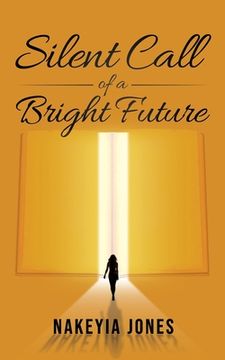 portada Silent Call to a Bright Future (en Inglés)