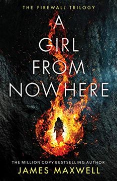 portada A Girl From Nowhere (The Firewall Trilogy) (en Inglés)