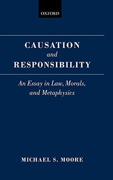 portada Causation and Responsibility: An Essay in Law, Morals, and Metaphysics 