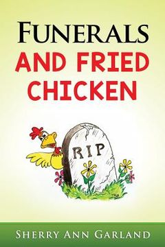portada Funerals and Fried Chicken