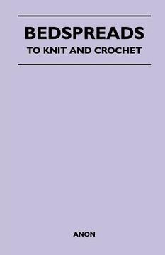 portada bedspreads - to knit and crochet (en Inglés)