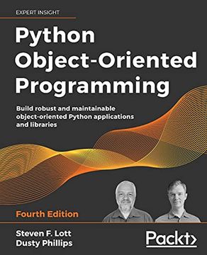 portada Python Object-Oriented Programming: Build Robust and Maintainable Object-Oriented Python Applications and Libraries, 4th Edition (in English)