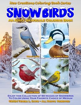 portada New Creations Coloring Book Series: Snowbirds: an A.I. generated adult grayscale coloring book (coloring book for grownups) featuring images with a va