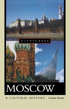portada Moscow: A Cultural History (Cityscapes) (en Inglés)