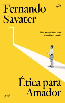 Petición rehén Loza de barro Libro Ética para Amador, Fernando Savater, ISBN 9788434435186. Comprar en  Buscalibre