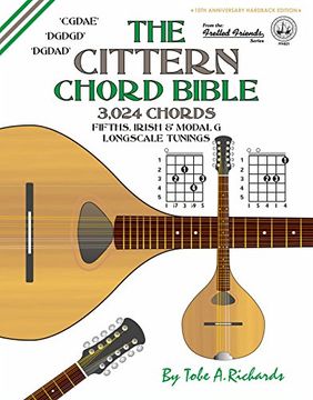 portada The Cittern Chord Bible: Fifths, Irish & Modal G Longscale Tunings 3,024 Chords (Fretted Friends Series)