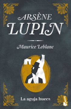 portada Arsène Lupin. La Aguja Hueca (in Spanish)