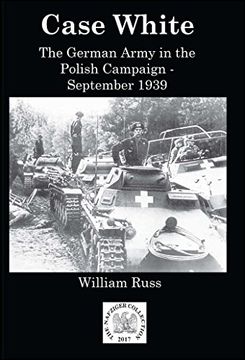 portada Case White: German Operations in the Polish Campaign, September 1939 (en Inglés)