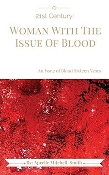 portada 21St Century: Woman With the Issue of Blood (en Inglés)