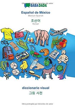 portada Babadada, Español de México - Korean (in Hangul Script), Diccionario Visual - Visual Dictionary (in Hangul Script): Mexican Spanish - Korean (in Hangul Script), Visual Dictionary