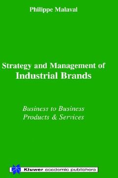 portada strategy and management of industrial brands: business to business - products & services (en Inglés)