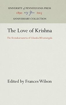 portada The Love of Krishna: The Krsnakarnamrta of Lilasuka Bilvamangala (Haney Foundation Series) (en Inglés)
