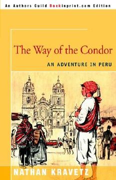 portada the way of the condor: an adventure in peru