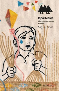 portada Iqbal Masih. Lágrimas, Sorpresas y Coraje (Erizonte)