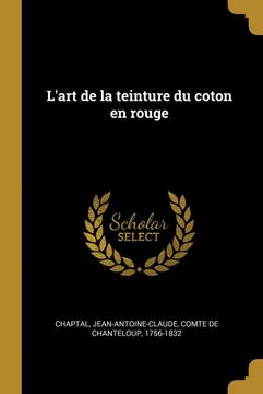 portada L'art de la Teinture du Coton en Rouge (en Francés)