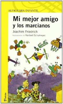 portada Mi Mejor Amigo y los Marcianos (in Spanish)