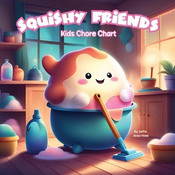 portada Squishy Friends Kids Chore Chart (en Inglés)