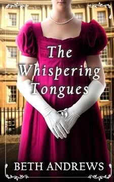 portada THE WHISPERING TONGUES a sumptuous and unputdownable Regency murder mystery