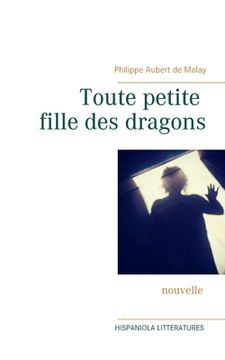 portada Toute petite fille des dragons (en Francés)