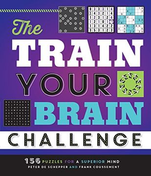 portada The Train Your Brain Challenge: 156 Puzzles for a Superior Mind (en Inglés)