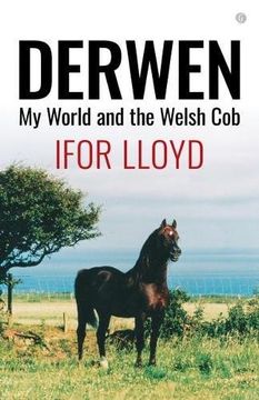 portada Derwen - my World and the Welsh cob (in English)