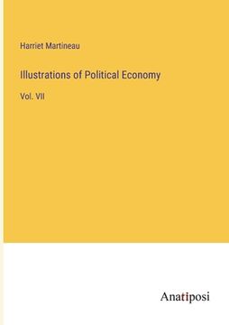 portada Illustrations of Political Economy: Vol. VII (en Inglés)
