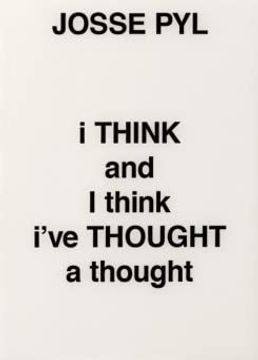 portada Josse pyl - i Think and i Think I've Thought a Thought