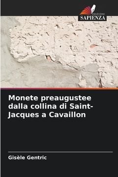 portada Monete preaugustee dalla collina di Saint-Jacques a Cavaillon (in Italian)