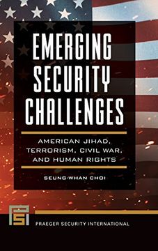 portada Emerging Security Challenges: American Jihad, Terrorism, Civil War, and Human Rights (Praeger Security International)