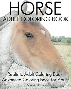 portada Horse Adult Coloring Book: Realistic Adult Coloring Book, Advanced Coloring Book For Adult (Realistic Animals Coloring Book) (Volume 1)