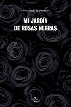 portada Mi Jardin de Rosas Negras (in Spanish)