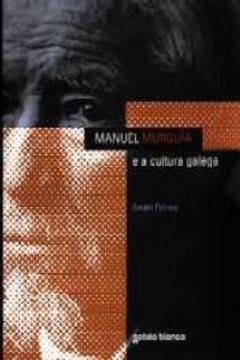 portada Manuel Murguia e a Cultura Galega (en Gallego)