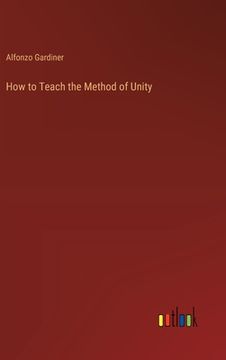 portada How to Teach the Method of Unity (en Inglés)