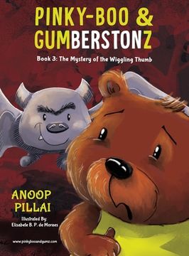 portada Pinky-Boo & Gumberstonz: The Mystery of the Wiggling Thumb (en Inglés)