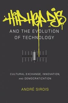 portada Hip Hop DJs and the Evolution of Technology: Cultural Exchange, Innovation, and Democratization (en Inglés)