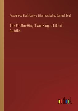 portada The Fo-Sho-Hing-Tsan-King, a Life of Buddha (in English)