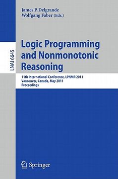 portada logic programming and nonmonotonic reasoning: 11th international conference, lpnmr 2011, vancouver, canada, may 16-19, 2011, proceedings (en Inglés)